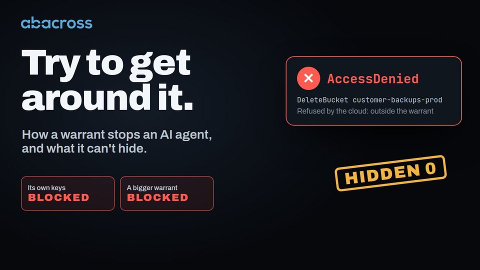 Try to get around it: an AI agent's DeleteBucket refused by the cloud, outside its warrant